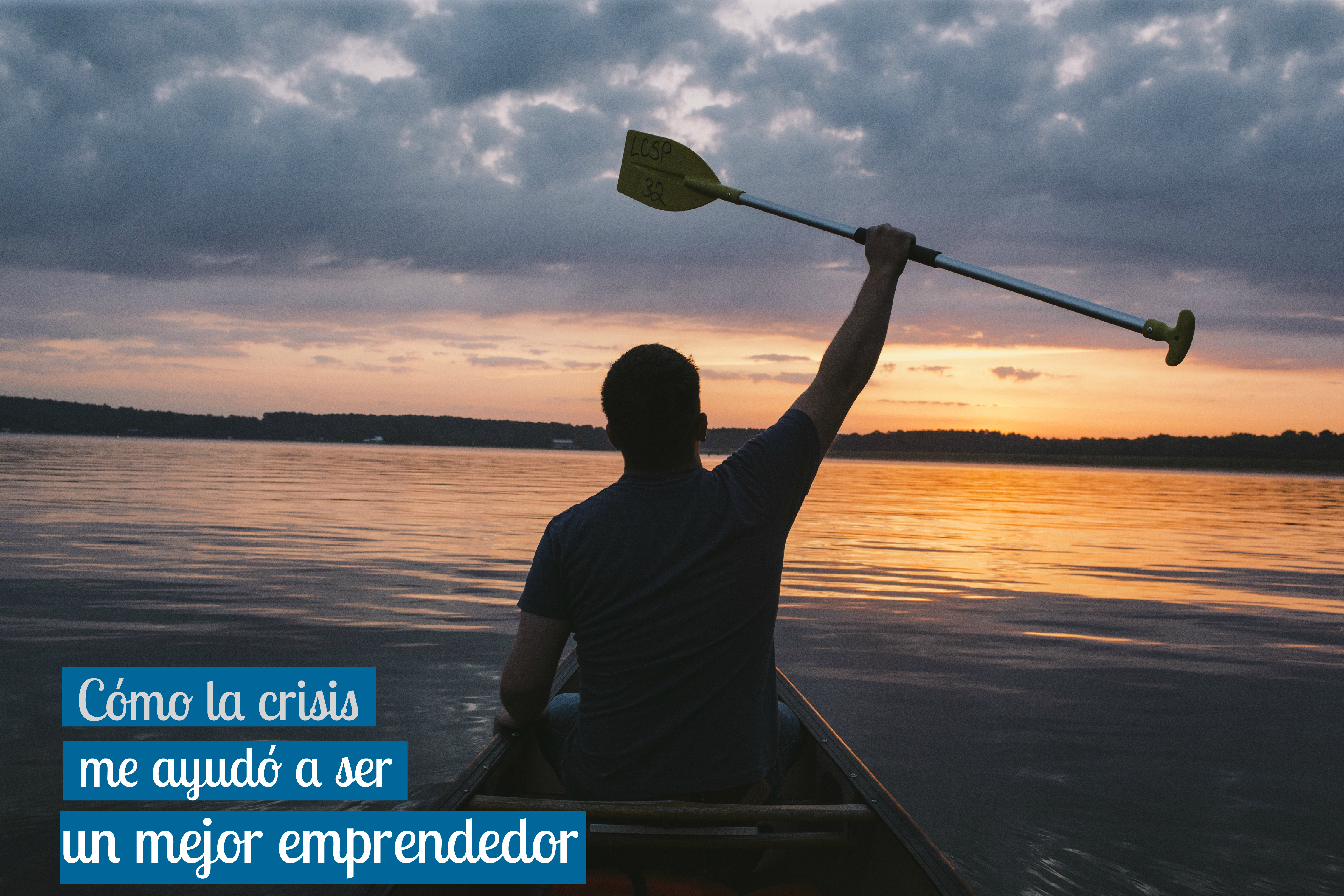 Cómo La Crisis Me Ayudó A Ser Un Mejor Emprendedor • Circa Lingua ...